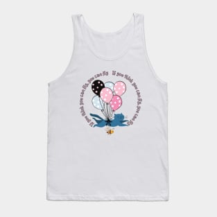 if you think you can fly, you can fly Tank Top